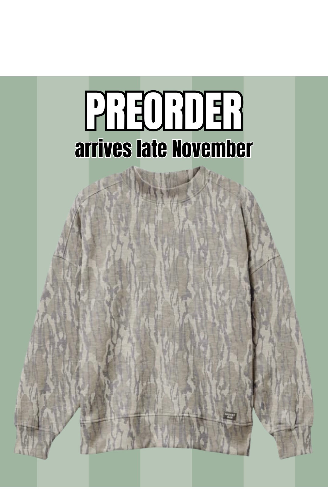 MOSSY OAK PREORDER
